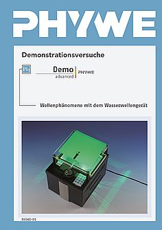 Handbuch Lehrerversuche PHYWE Wasserwellengerät, DEMO advanced Physik, (in german)