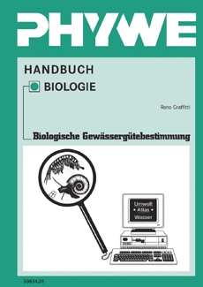 Handbuch Schülerversuche Biologische Gewässergütebestimmung, TESS advanced Biologie, (in german)